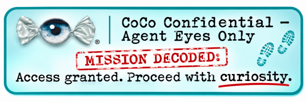 CoCo Confidential – Agent Eyes Only. EyeCandy logo. Mission Decoded: Access granted. Proceed with curiosity.